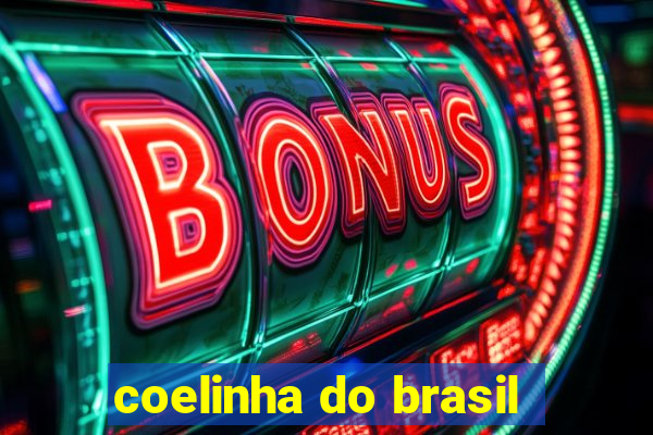 coelinha do brasil